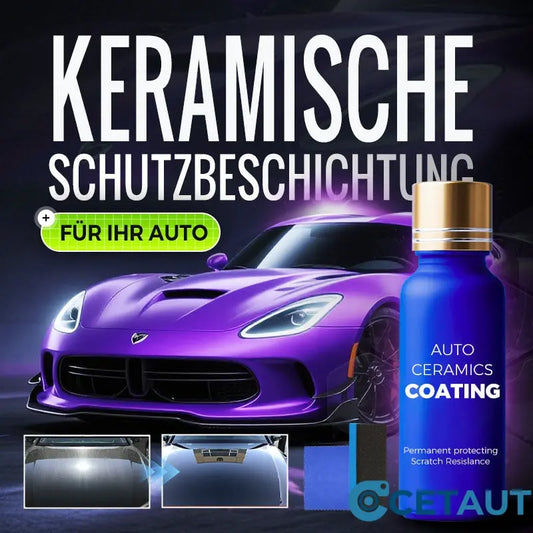 Professionelle Keramikbeschichtung für langlebigen Schutz Ihres Autos cetaut